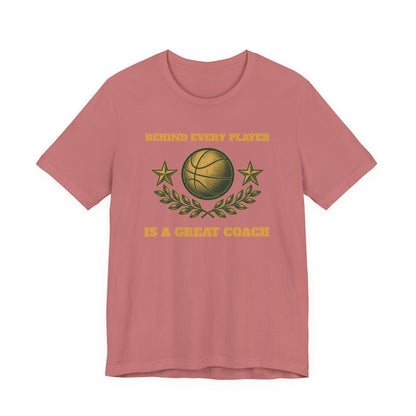 Behind Every Player is a Great Coach Basketball T-Shirt | Gold Crest Tee | Coach Gift
