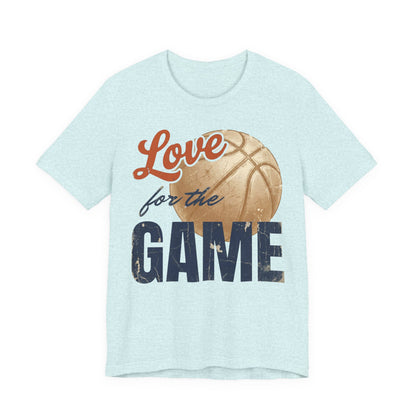 Love for the Game Vintage Basketball T-Shirt | Retro Hoops Graphic Tee | Basketball Lover Gift