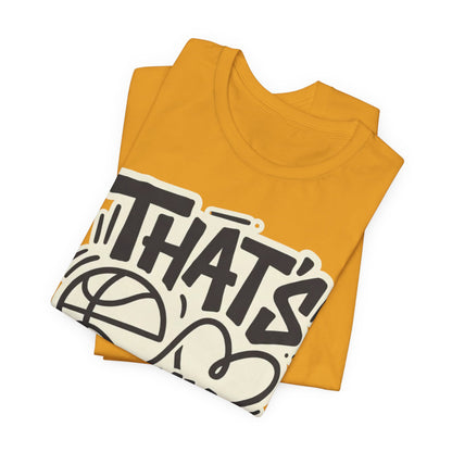 That's My Player Basketball T-Shirt | Mom Proud Parent Tee | Perfect Gift for Basketball Families