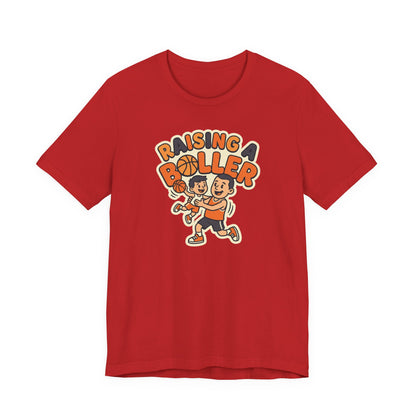 Raising a Baller Basketball T-Shirt | Parent Pride Tee | Perfect Gift for Hoops Families