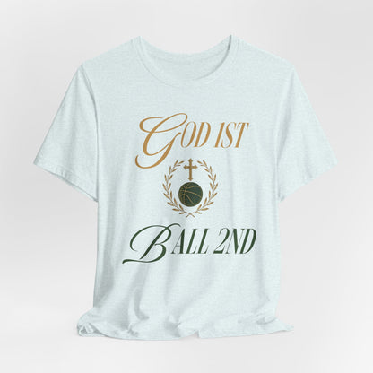 God First Ball 2nd Basketball T-Shirt | Faith-Inspired Hooper Tee | Perfect Gift