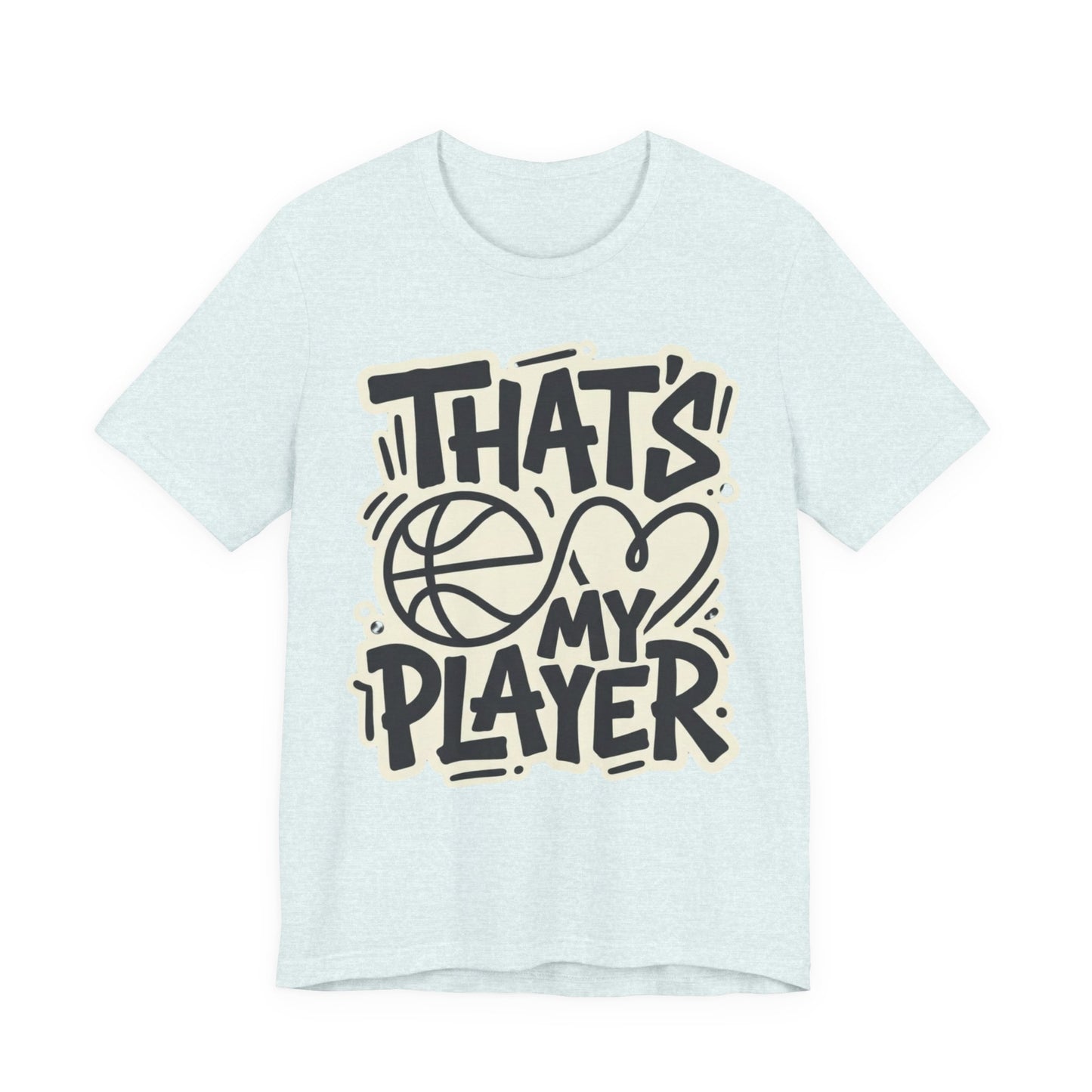 That's My Player Basketball T-Shirt | Stolzes Eltern Tee | Perfektes Geschenk