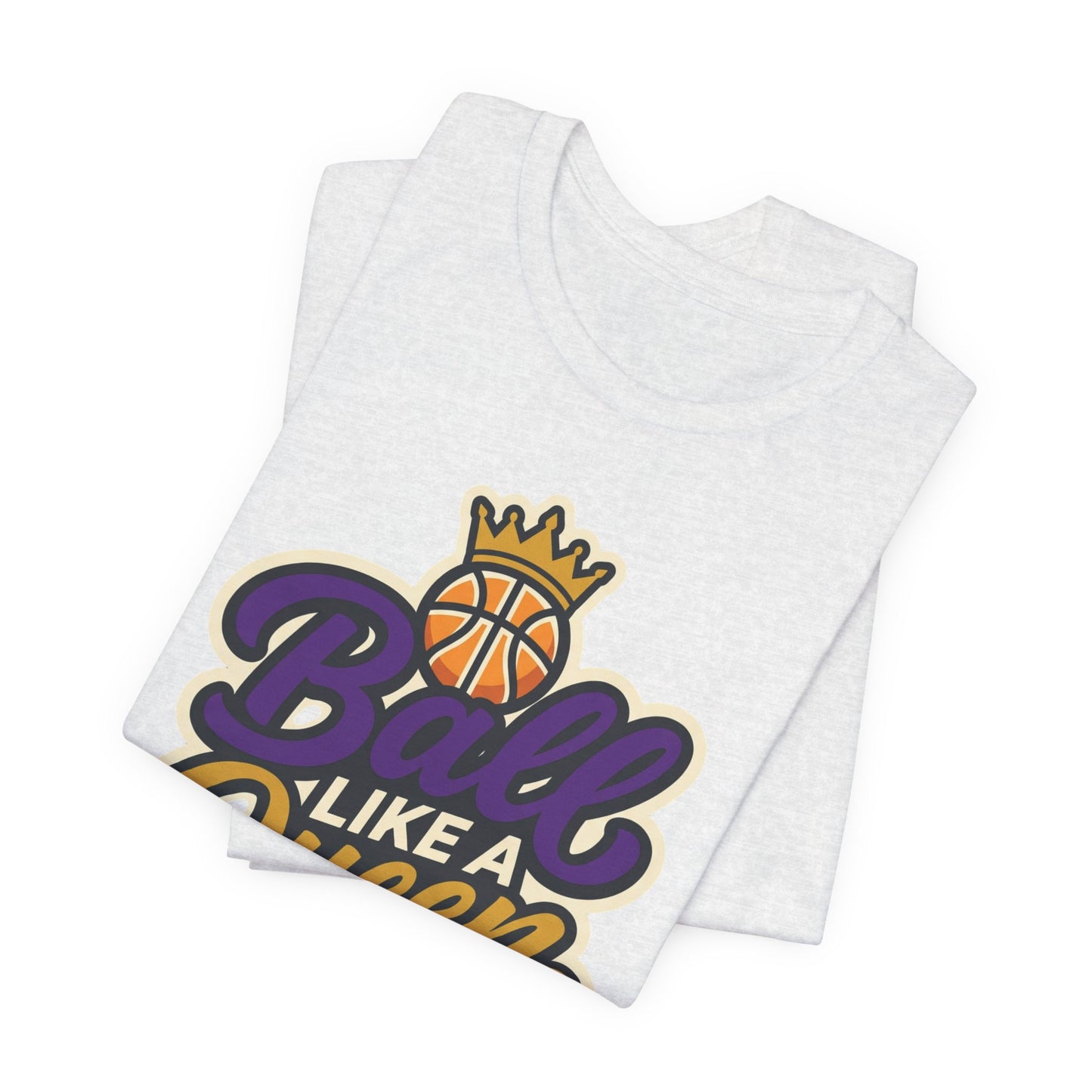 Ball Like A Queen Basketball T-Shirt | Purple Gold Hoops Tee | Gift for Female Players