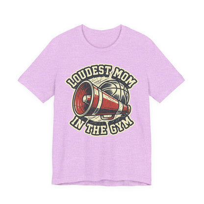 Loudest Mom in the Gym Basketball T-Shirt | Megaphone Tee | Perfect Gift for Basketball Moms