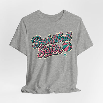 Basketball Sister Retro T-Shirt | Women's Hooper Tee | Perfect Gift