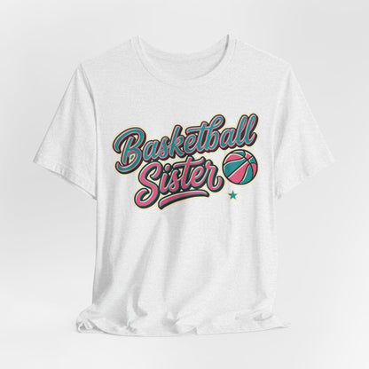 Basketball Sister Retro T-Shirt | Women's Hooper Tee | Perfect Gift