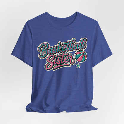 Basketball Sister Retro T-Shirt | Women's Hooper Tee | Perfect Gift