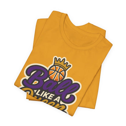 Ball Like A Queen Basketball T-Shirt | Purple Gold Hoops Tee | Gift for Female Players