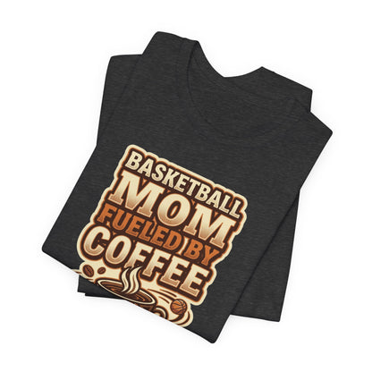 Basketball Mom Fueled by Coffee T-Shirt | Hooper Mom Tee | Perfect Gift for Sports Moms