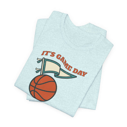 It's Gameday Basketball T-Shirt | Pennant Flag Tee | Perfect Gift for Hoopers