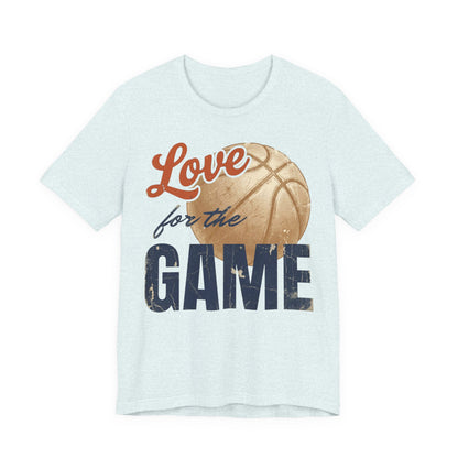 Love for the Game Vintage Basketball T-Shirt | Retro Hoops Graphic Tee | Basketball Lover Gift