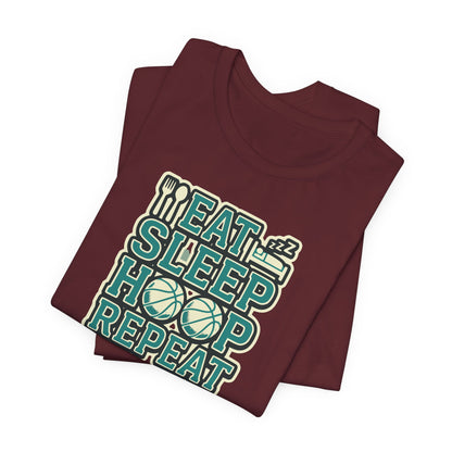 Eat Sleep Hoop Repeat Basketball T-Shirt | Funny Hooper Tee | Perfect Gift for Players