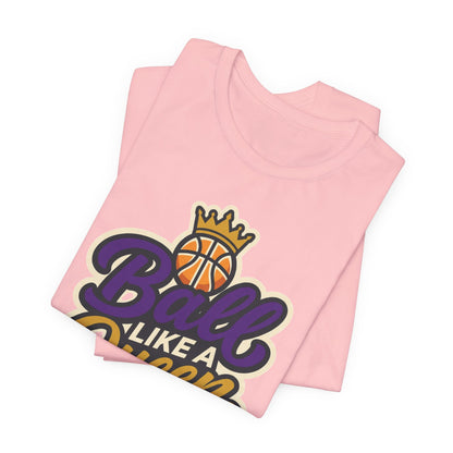 Ball Like A Queen Basketball T-Shirt | Purple Gold Hoops Tee | Gift for Female Players