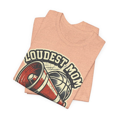 Loudest Mom in the Gym Basketball T-Shirt | Megaphone Tee | Perfect Gift for Basketball Moms