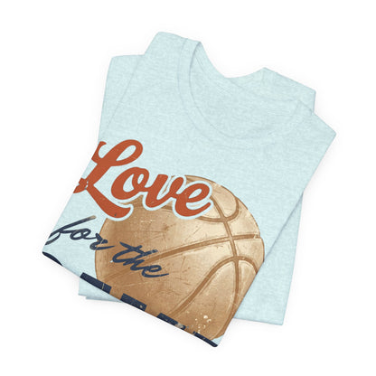 Love for the Game Vintage Basketball T-Shirt | Retro Hoops Graphic Tee | Basketball Lover Gift