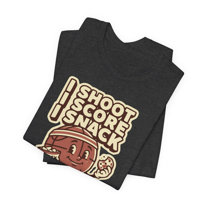 I Shoot I Score I Snack Basketball T-Shirt | Funny Hooper Tee | Gift for Ballers