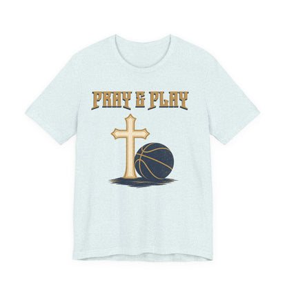 Pray and Play Basketball T-Shirt | Faith & Hoops Tee | Perfect Gift for Ballers