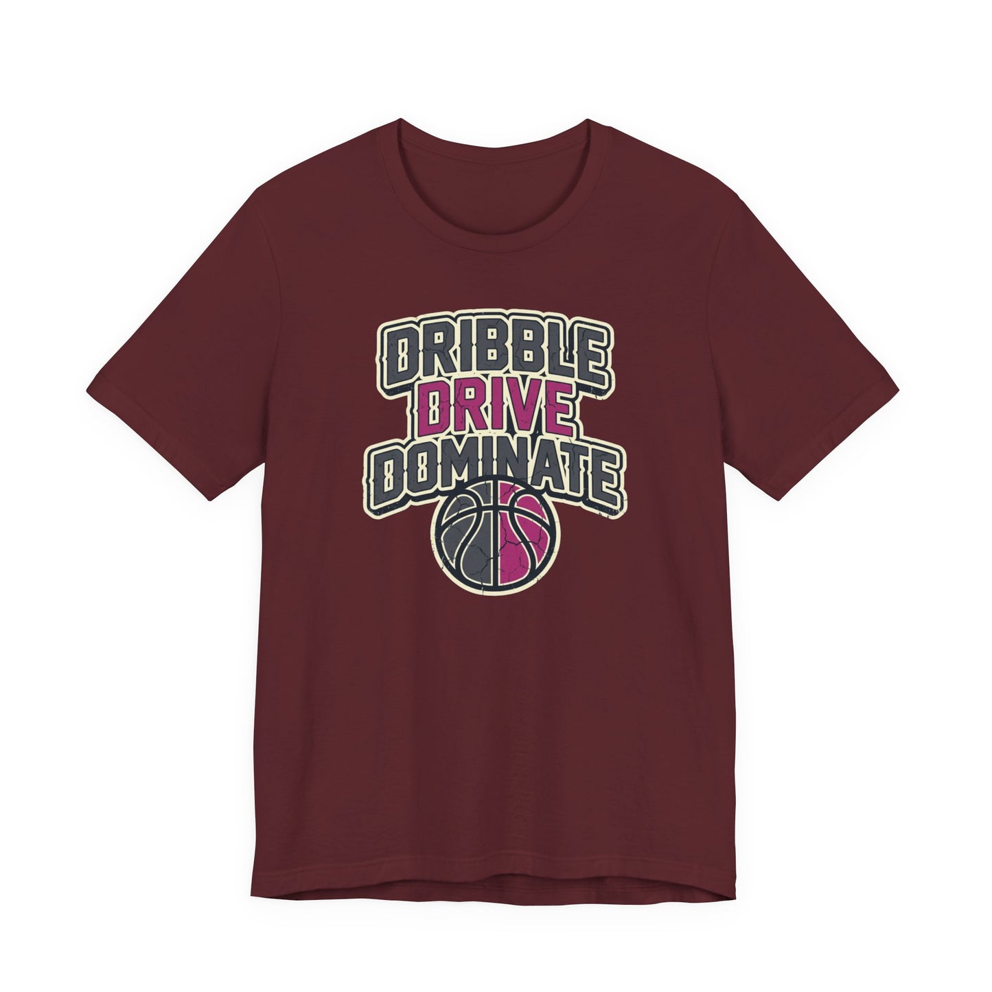 Dribble Drive Dominate Basketball T-Shirt | Women's Streetwear Tee | Perfect Gift for Hoopers
