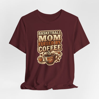 Basketball Mom Fueled by Coffee T-Shirt | Hooper Mom Tee | Perfect Gift for Sports Moms