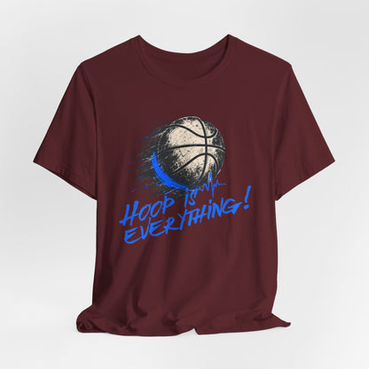 Hoop Is Everything Basketball T-Shirt | Distressed Hooper Tee | Perfect Gift