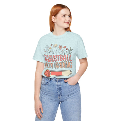 Basketball Mom Loading Floral T-Shirt | Mom Life Tee | Perfect Gift for Hooper Moms