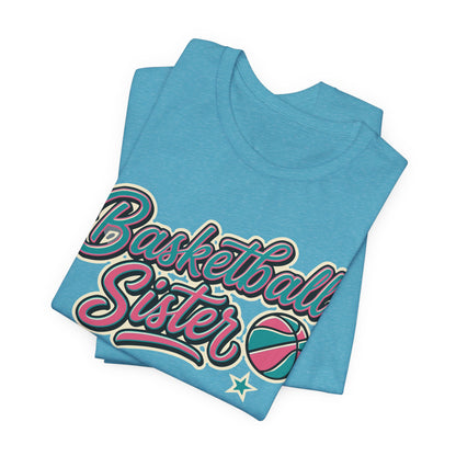 Basketball Sister Retro T-Shirt | Women's Hooper Tee | Perfect Gift