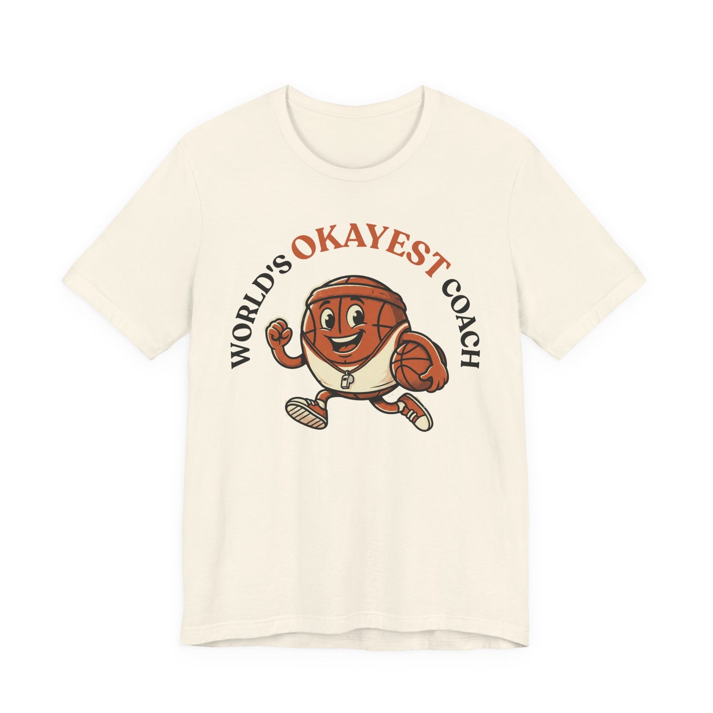 World's Okayest Coach Basketball T-Shirt | Funny Hooper Tee | Gift for Coaches