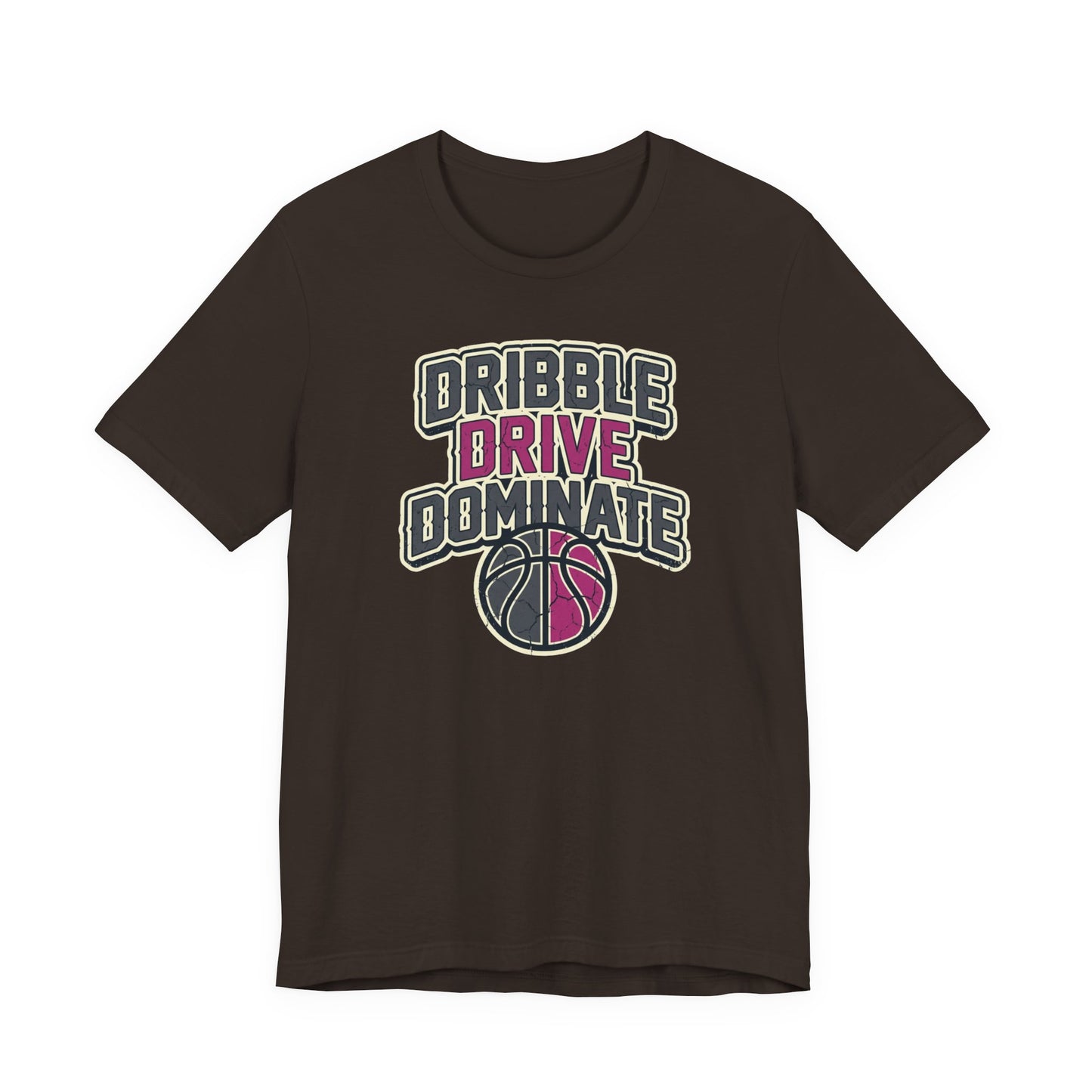Dribble Drive Dominate Basketball T-Shirt | Women's Streetwear Tee | Perfect Gift for Hoopers