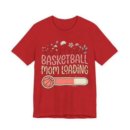 Basketball Mom Loading Floral T-Shirt | Mom Life Tee | Perfect Gift for Hooper Moms
