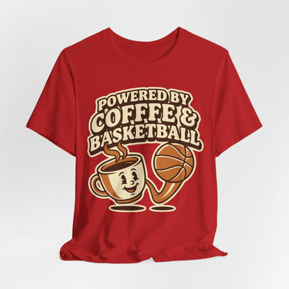 Powered by Coffee & Basketball T-Shirt | Funny Hooper Tee | Perfect Gift