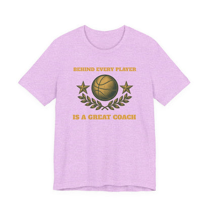 Behind Every Player is a Great Coach Basketball T-Shirt | Gold Crest Tee | Coach Gift