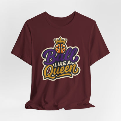 Ball Like A Queen Basketball T-Shirt | Purple Gold Hoops Tee | Gift for Female Players