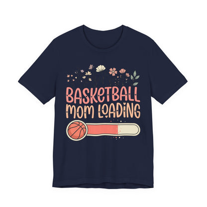Basketball Mom Loading Floral T-Shirt | Mom Life Tee | Perfect Gift for Hooper Moms