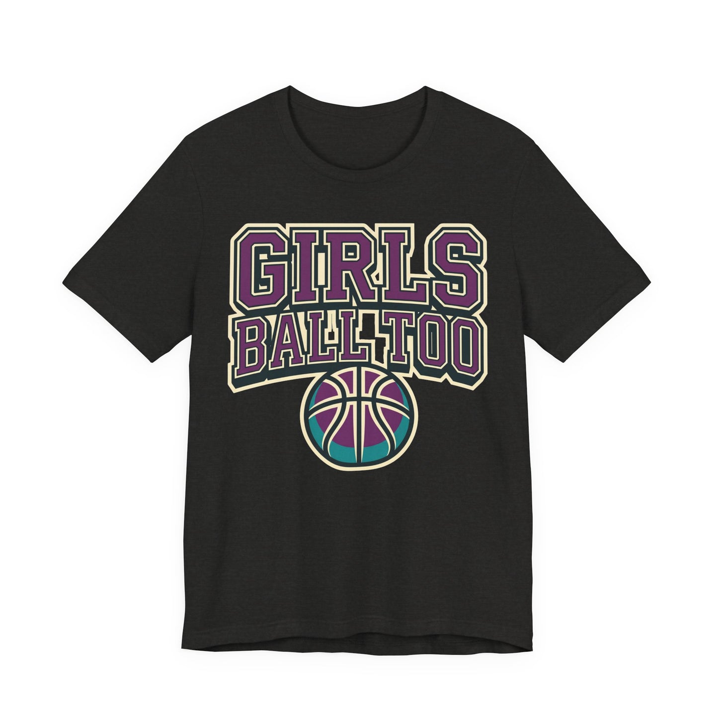 Girls Ball Too Basketball T-Shirt | Purple Streetwear Tee | Perfect Gift for Female Hoopers