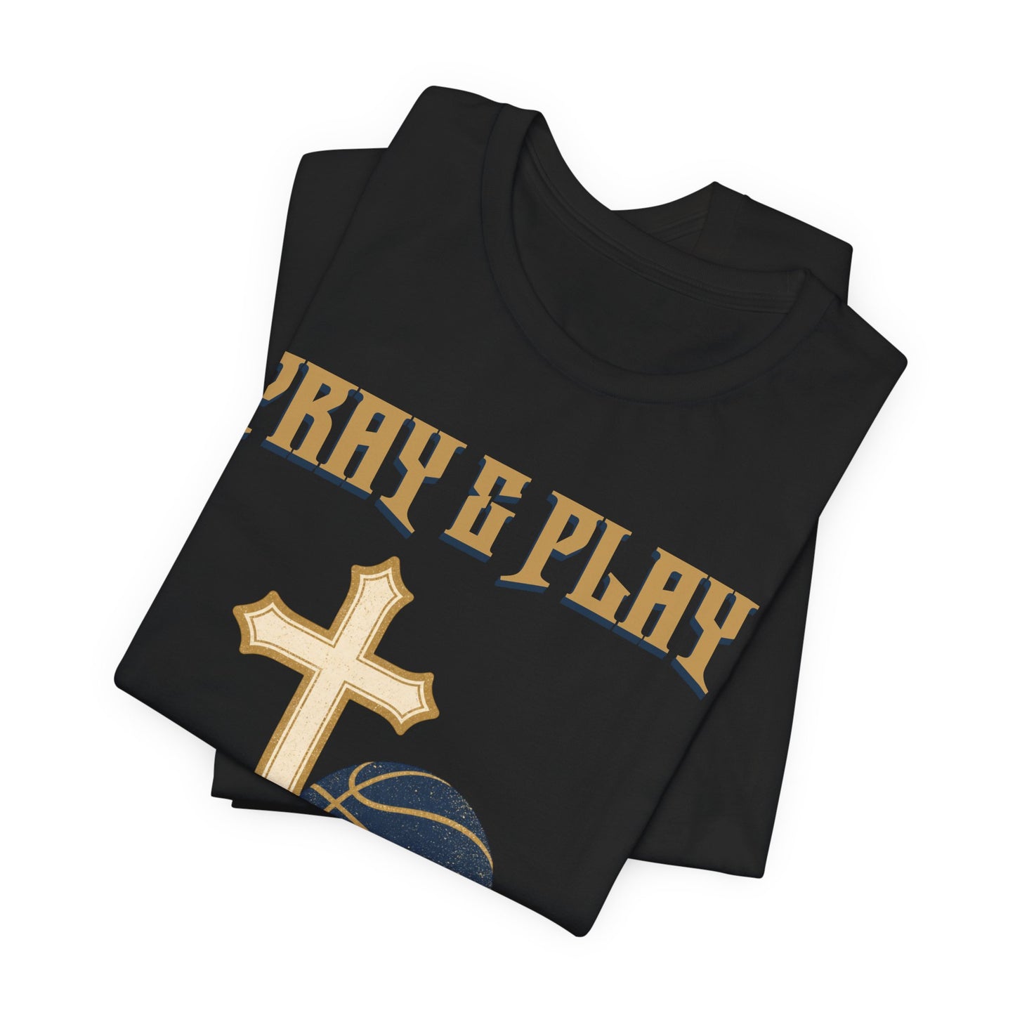 Pray and Play Basketball T-Shirt | Faith & Hoops Tee | Perfect Gift for Ballers