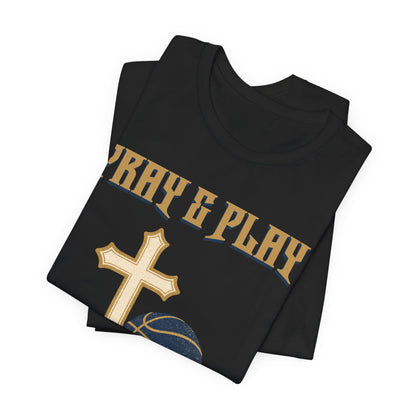 Pray and Play Basketball T-Shirt | Faith & Hoops Tee | Perfect Gift for Ballers
