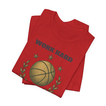 Work Hard Dream Big Basketball T-Shirt | Motivational Hooper Tee | Perfect Gift