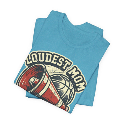 Loudest Mom in the Gym Basketball T-Shirt | Megaphone Tee | Perfect Gift for Basketball Moms