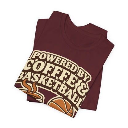 Powered by Coffee & Basketball T-Shirt | Funny Hooper Tee | Perfect Gift