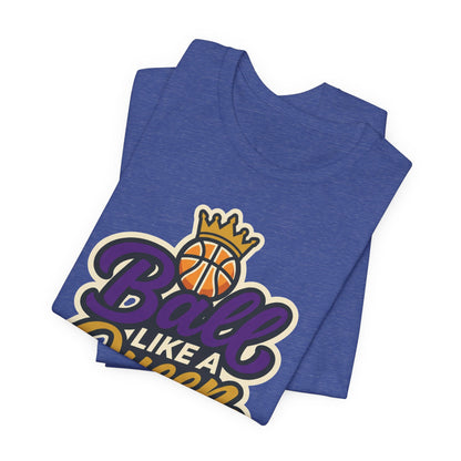 Ball Like A Queen Basketball T-Shirt | Purple Gold Hoops Tee | Gift for Female Players