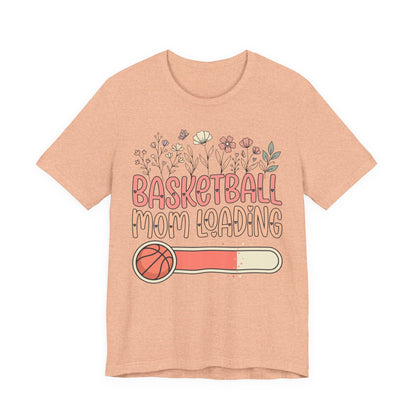 Basketball Mom Loading Floral T-Shirt | Mom Life Tee | Perfect Gift for Hooper Moms