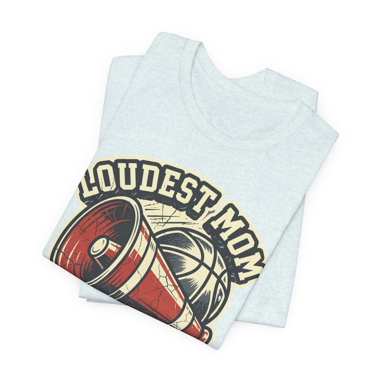 Loudest Mom in the Gym Basketball T-Shirt | Megaphon Tee | Perfektes Geschenk