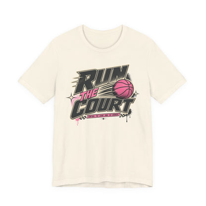 Run The Court Basketball T-Shirt | Women's Hooper Tee | Perfect Gift for Female Players