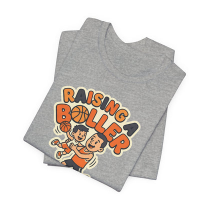 Raising a Baller Basketball T-Shirt | Parent Pride Tee | Perfect Gift for Hoops Families