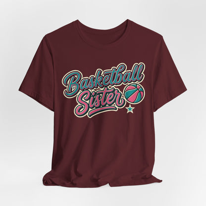 Basketball Sister Retro T-Shirt | Women's Hooper Tee | Perfect Gift