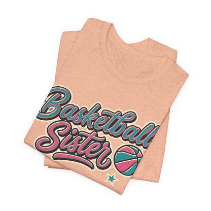 Basketball Sister Retro T-Shirt | Women's Hooper Tee | Perfect Gift