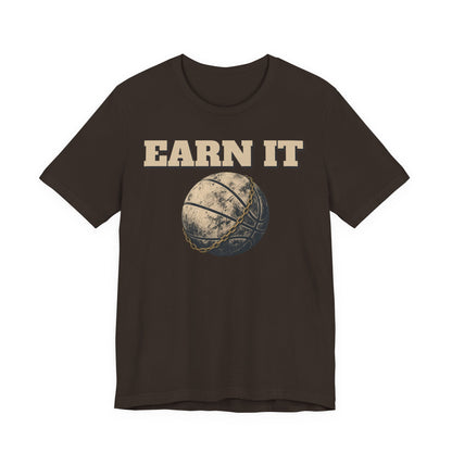 Earn It Basketball T-Shirt | Chained Ball Motivation Tee | Perfect Gift for Hoopers