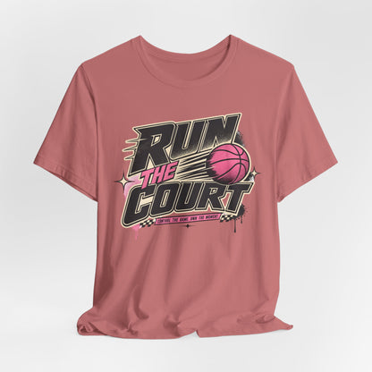 Run The Court Basketball T-Shirt | Women's Hooper Tee | Perfect Gift for Female Players