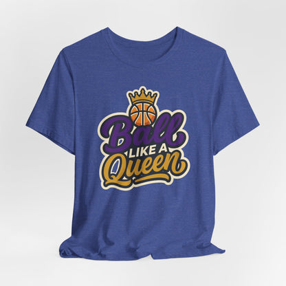 Ball Like A Queen Basketball T-Shirt | Purple Gold Hoops Tee | Gift for Female Players