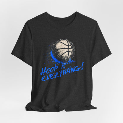 Hoop Is Everything Basketball T-Shirt | Distressed Hooper Tee | Perfect Gift